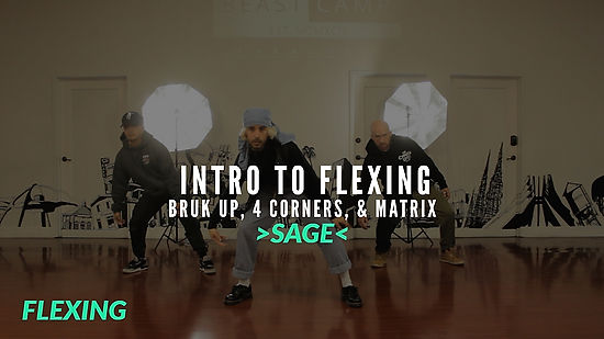 Sage | Intro to Flexing: Bruk Up, 4-Corners, Matrix
